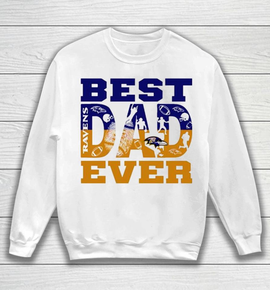Baltimore Ravens Best Dad Ever Sweatshirt