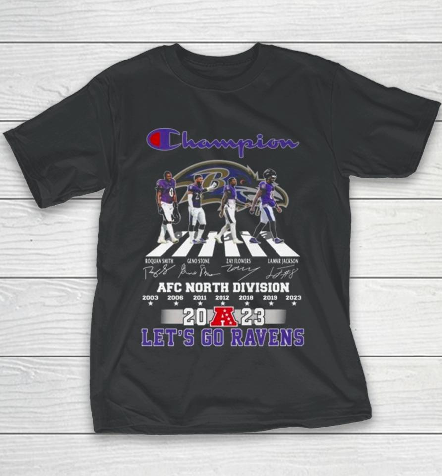 Baltimore Ravens Champions Abbey Road 2023 Afc North Division Let’s Go Ravens Signatures Youth T-Shirt