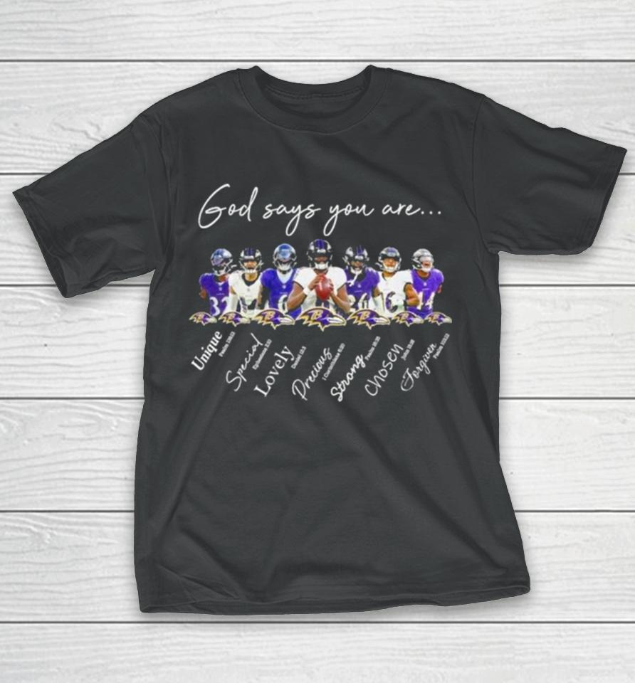 Baltimore Ravens Nfl God Says You Are Unique Special Lovely Precious Strong Chosen Forgiven T-Shirt