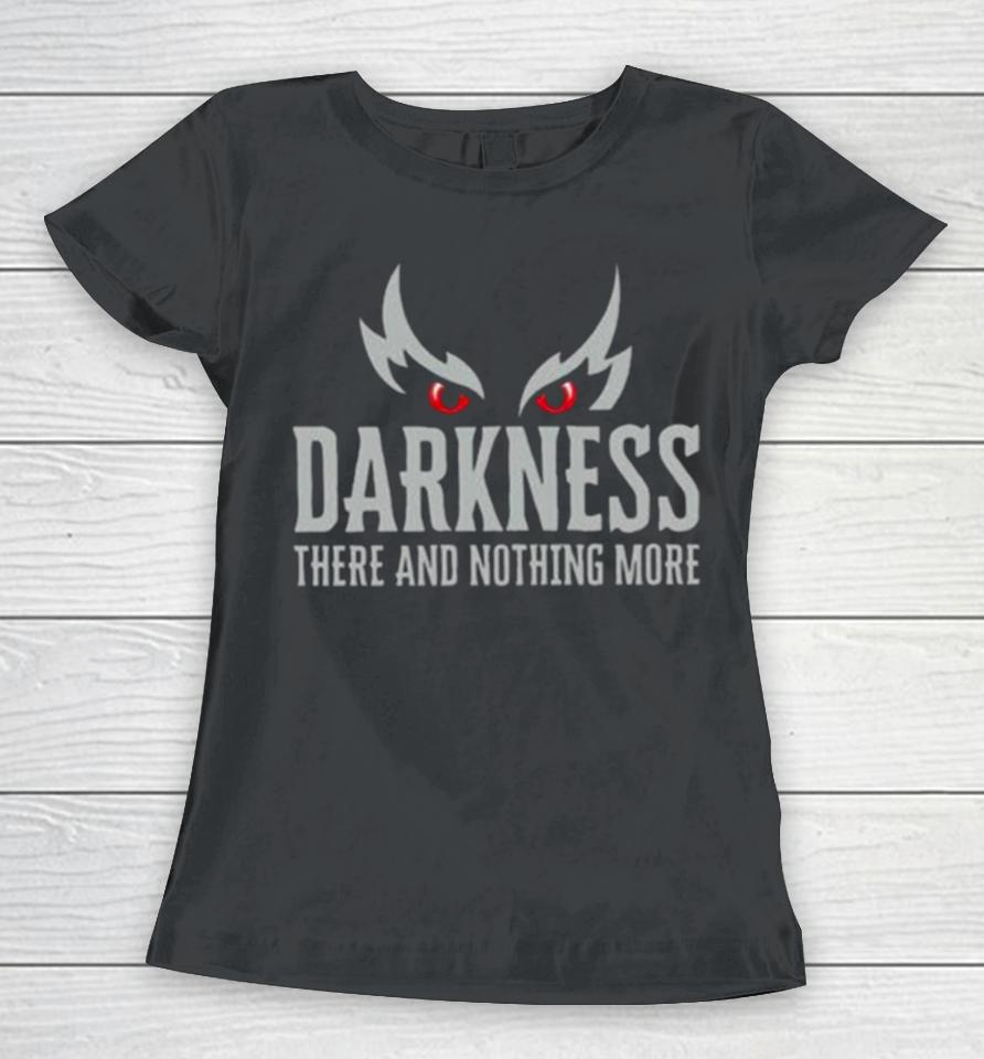 Baltimore Ravens Ravens Darkness There And Nothing More Women T-Shirt