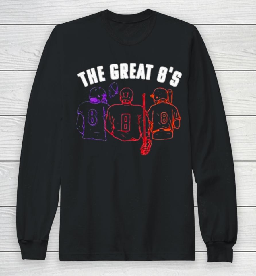 Baltimore Ravens The Great 8’S Long Sleeve T-Shirt