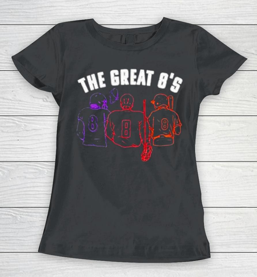 Baltimore Ravens The Great 8’S Women T-Shirt
