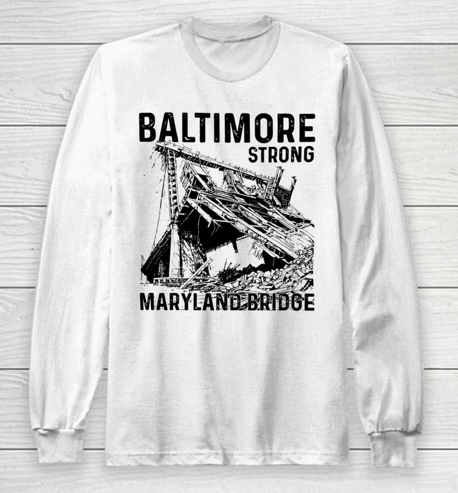 Baltimore Strong Maryland Bridge Vintage Long Sleeve T-Shirt