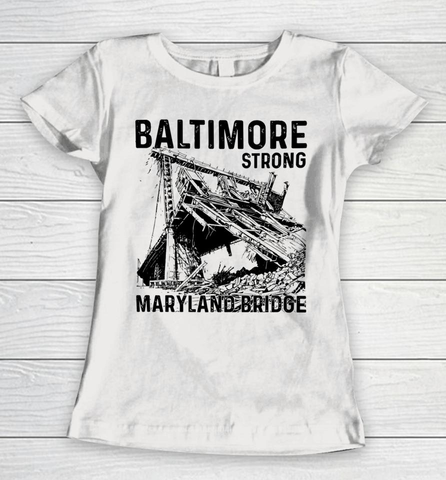 Baltimore Strong Maryland Bridge Vintage Women T-Shirt