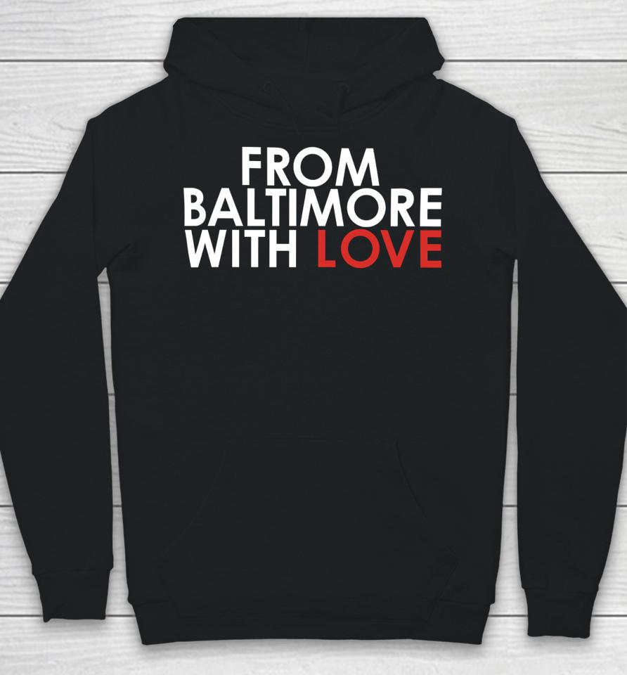 Baltimorebridge From Baltimore With Love Hoodie
