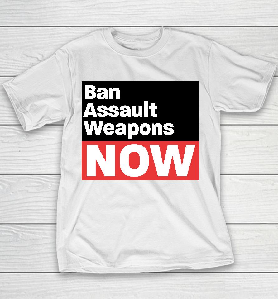 Ban Assault Weapons Now Youth T-Shirt