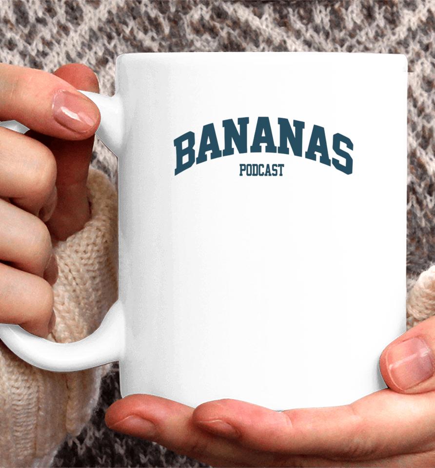 Bananas Podcast Coffee Mug