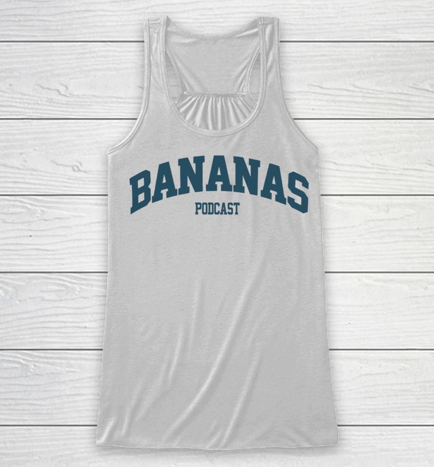 Bananas Podcast Racerback Tank