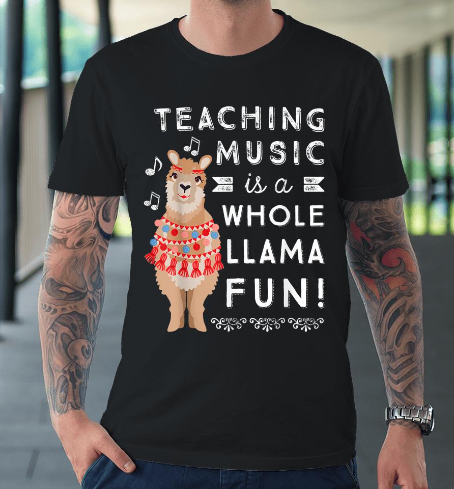 Band Choir Music Teacher Appreciation Gift Whole Llama Premium T-Shirt