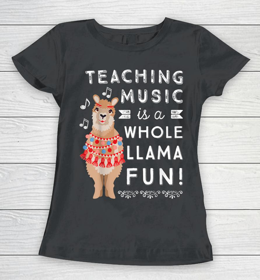 Band Choir Music Teacher Appreciation Gift Whole Llama Women T-Shirt