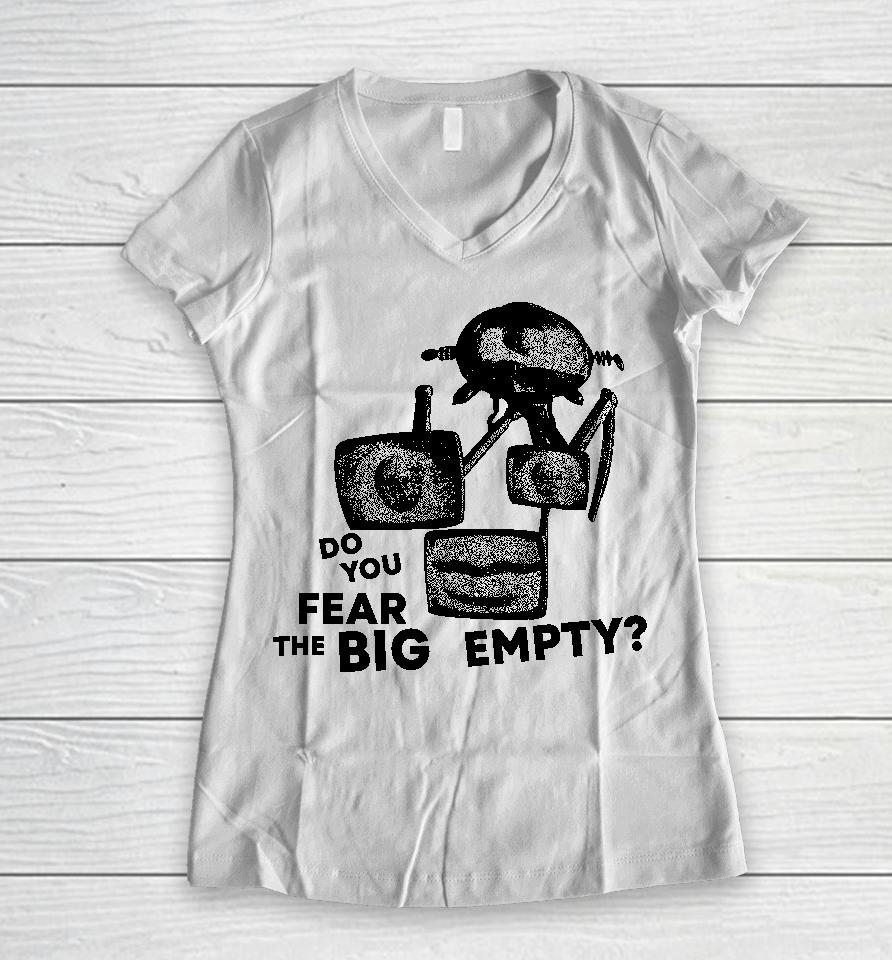 Bandcamp Merch Do You Fear The Big Empty Women V-Neck T-Shirt