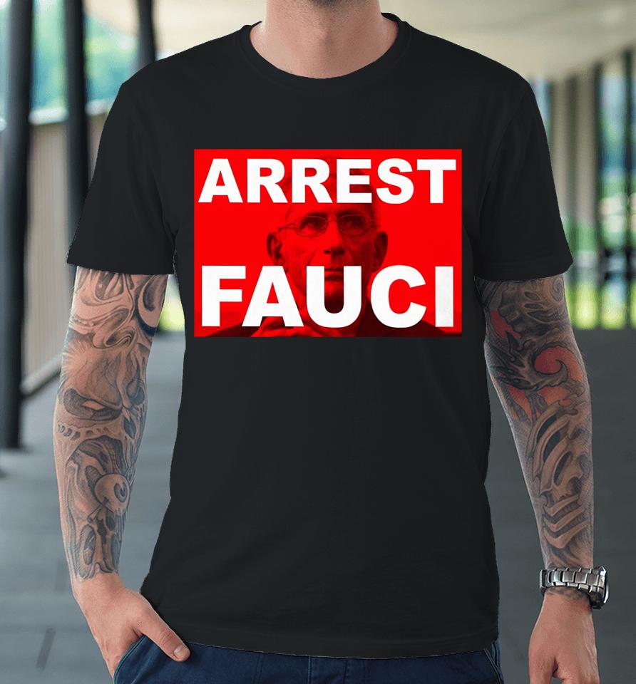 Bank Teller Arrest Fauci Liz Churchill Premium T-Shirt
