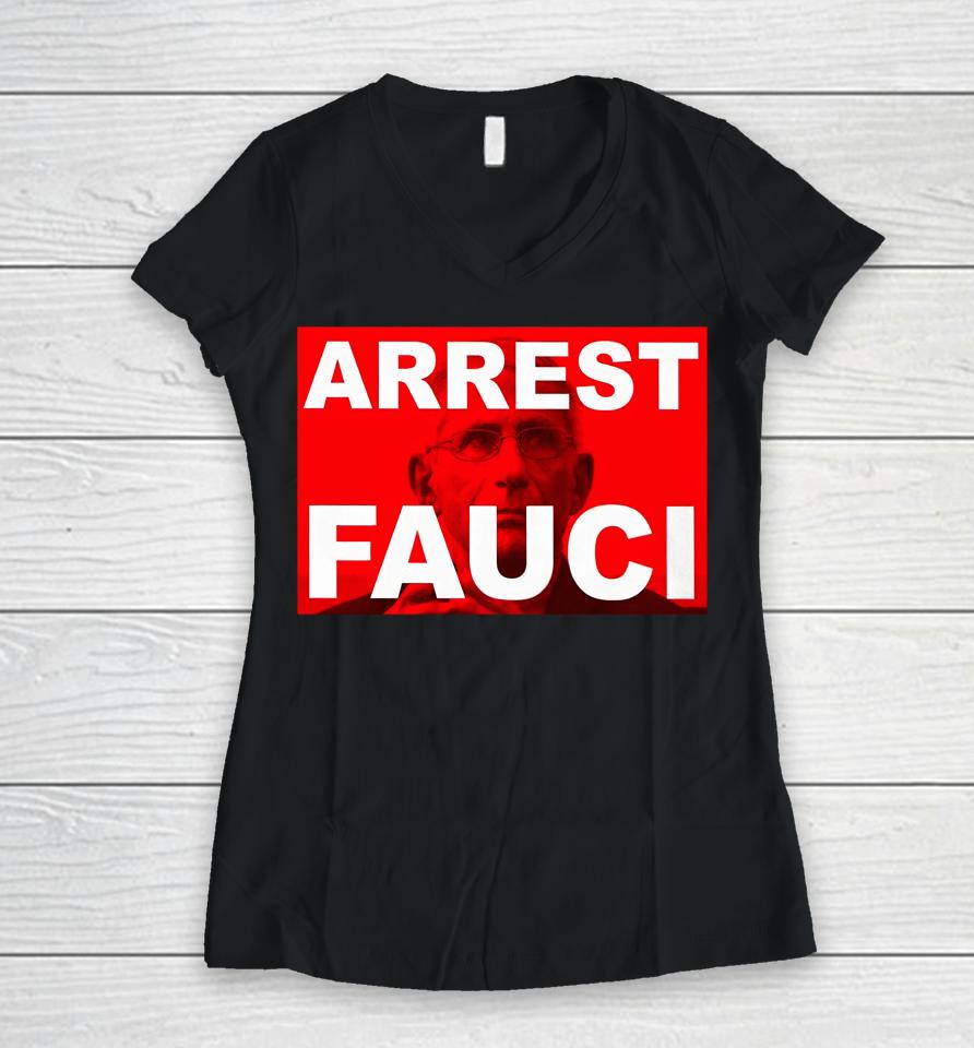 Bank Teller Arrest Fauci Liz Churchill Women V-Neck T-Shirt