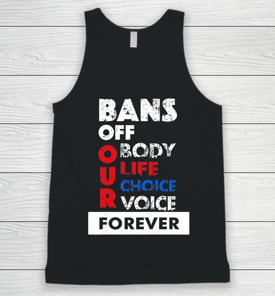 Bans Off Our Bodies My Body My Choice Pro-Choice Unisex Tank Top