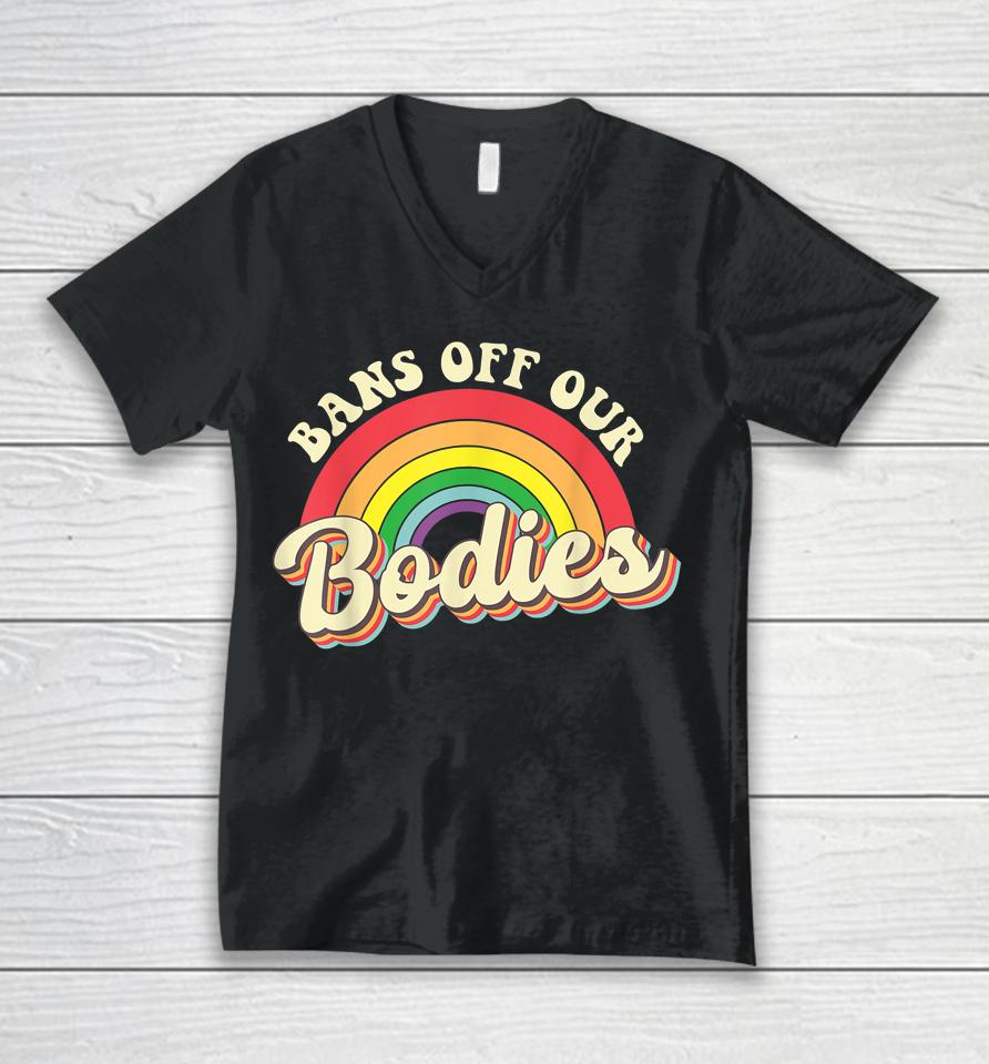 Bans Off Our Bodies Rainbow Retro Vintage Unisex V-Neck T-Shirt