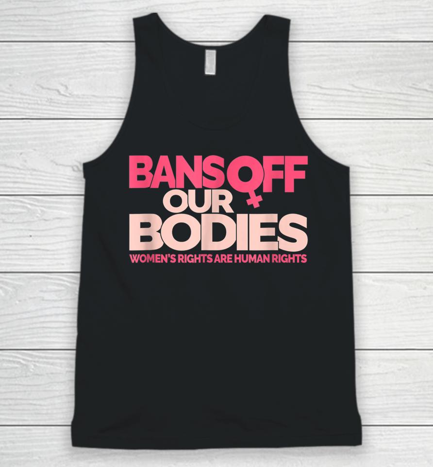 Bans Off Our Bodies Women's Rights Unisex Tank Top