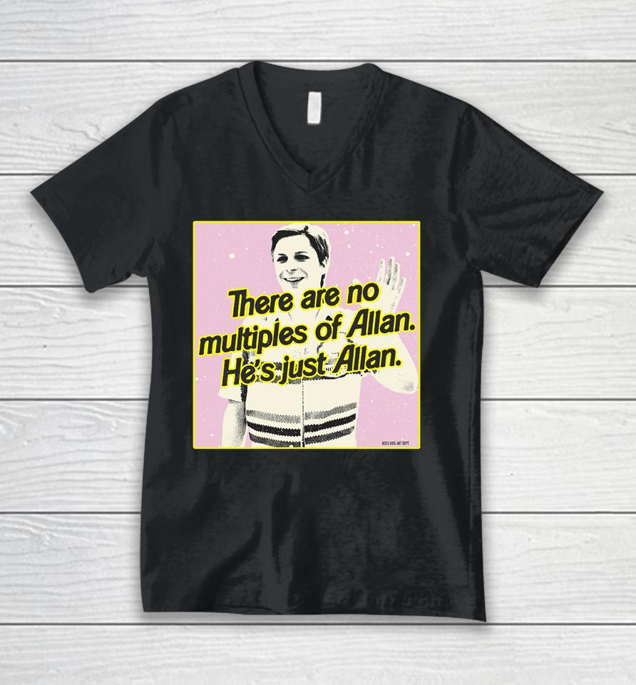 Barbiethemovie X Bosssdog There Are No Multiples Of Allan He's Just Allan Unisex V-Neck T-Shirt
