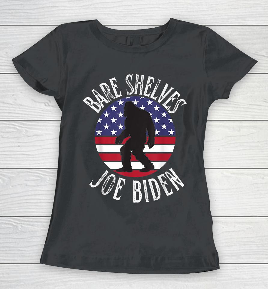 Bare Shelves Biden Women T-Shirt