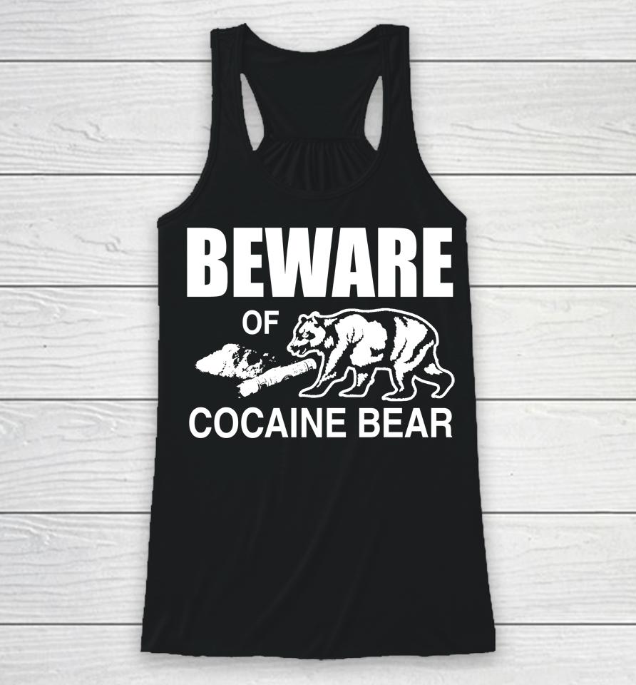 Barelylegal Merch Beware Of Cocaine Bear Racerback Tank