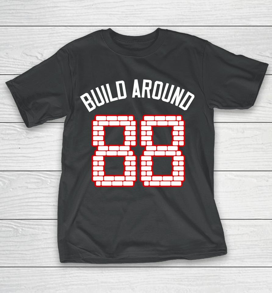 Barstool Chicago Build Around 88 T-Shirt