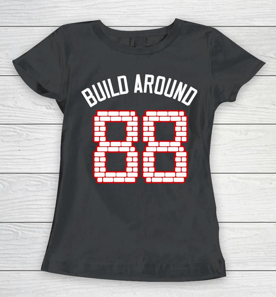 Barstool Chicago Build Around 88 Women T-Shirt