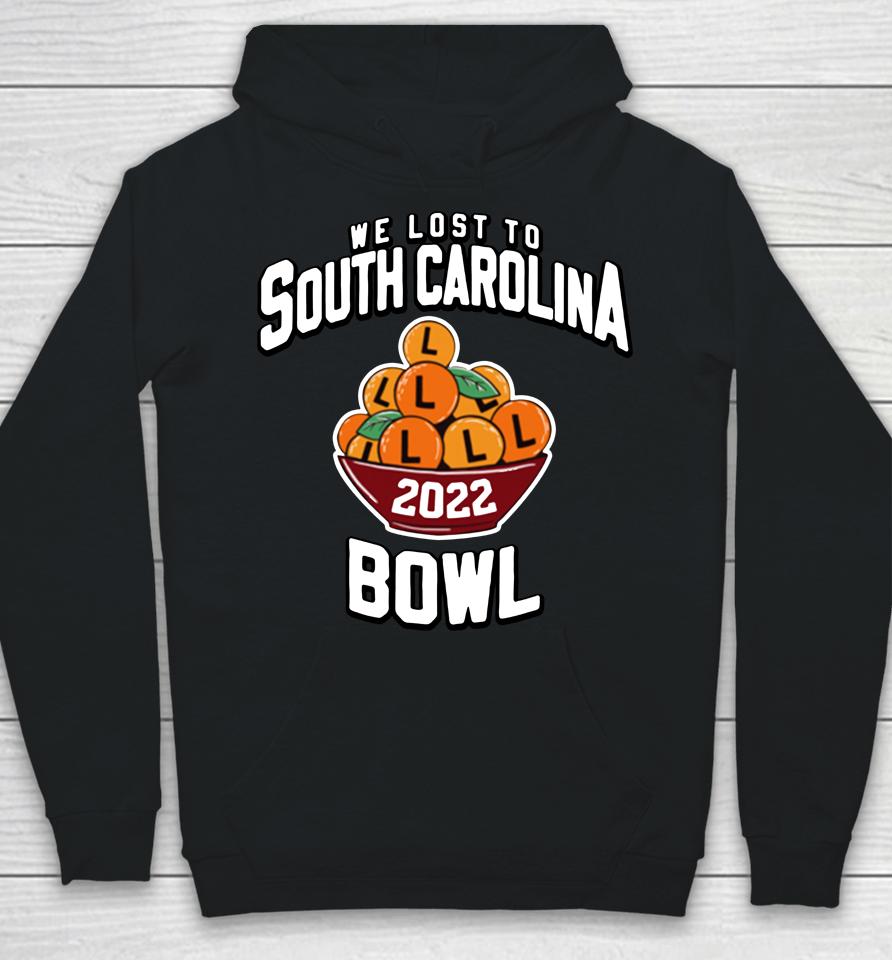 Barstool Sports 2022 We Lost To South Carolina Bowl Hoodie