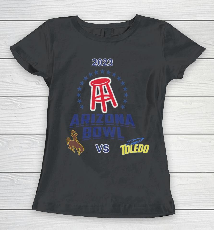 Barstool Sports Arizona Bowl Toledo Vs Wyoming Arizona Stadium Tucson Az Cfb Bowl Game Women T-Shirt