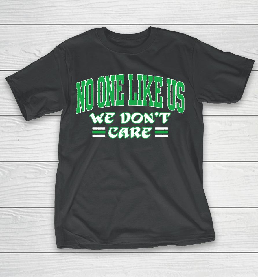 Barstool Sports Eagles No One Like Us We Don't Care Black T-Shirt