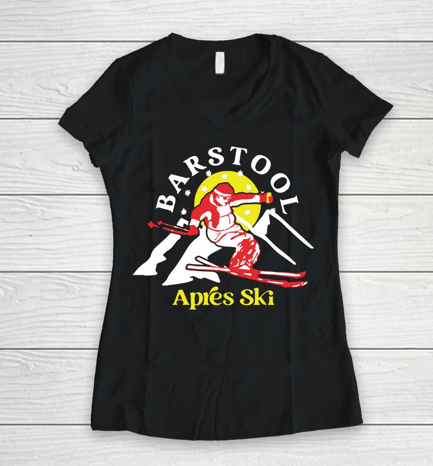 Barstool Sports Merch Apres Ski Women V-Neck T-Shirt