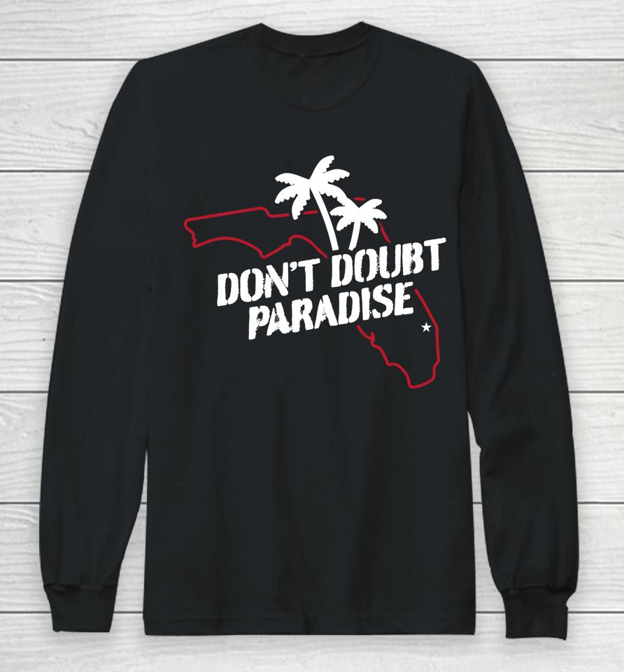 Barstool Sports Merch Don't Doubt Paradise Long Sleeve T-Shirt