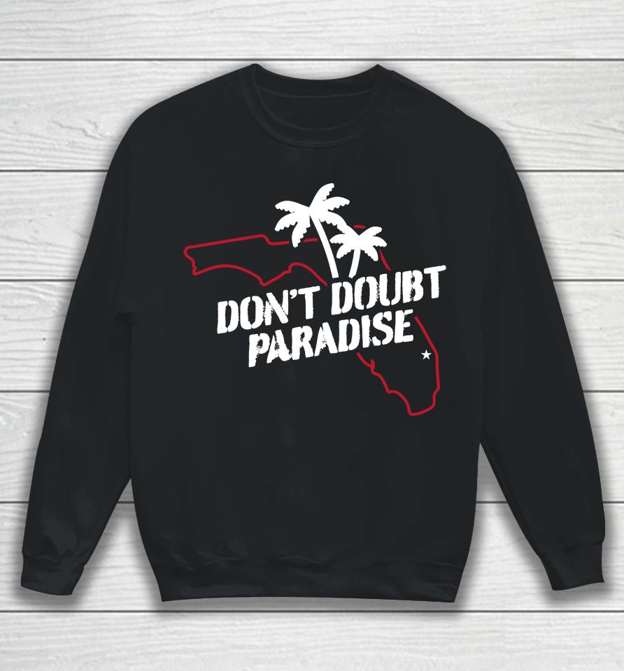 Barstool Sports Merch Don't Doubt Paradise Sweatshirt