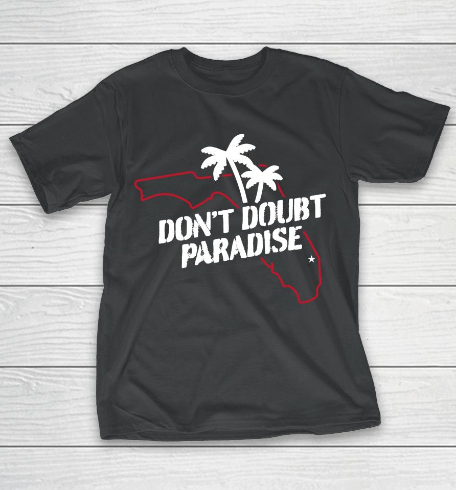 Barstool Sports Merch Don't Doubt Paradise T-Shirt