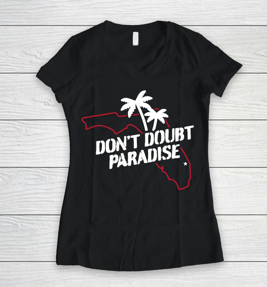 Barstool Sports Merch Don't Doubt Paradise Women V-Neck T-Shirt