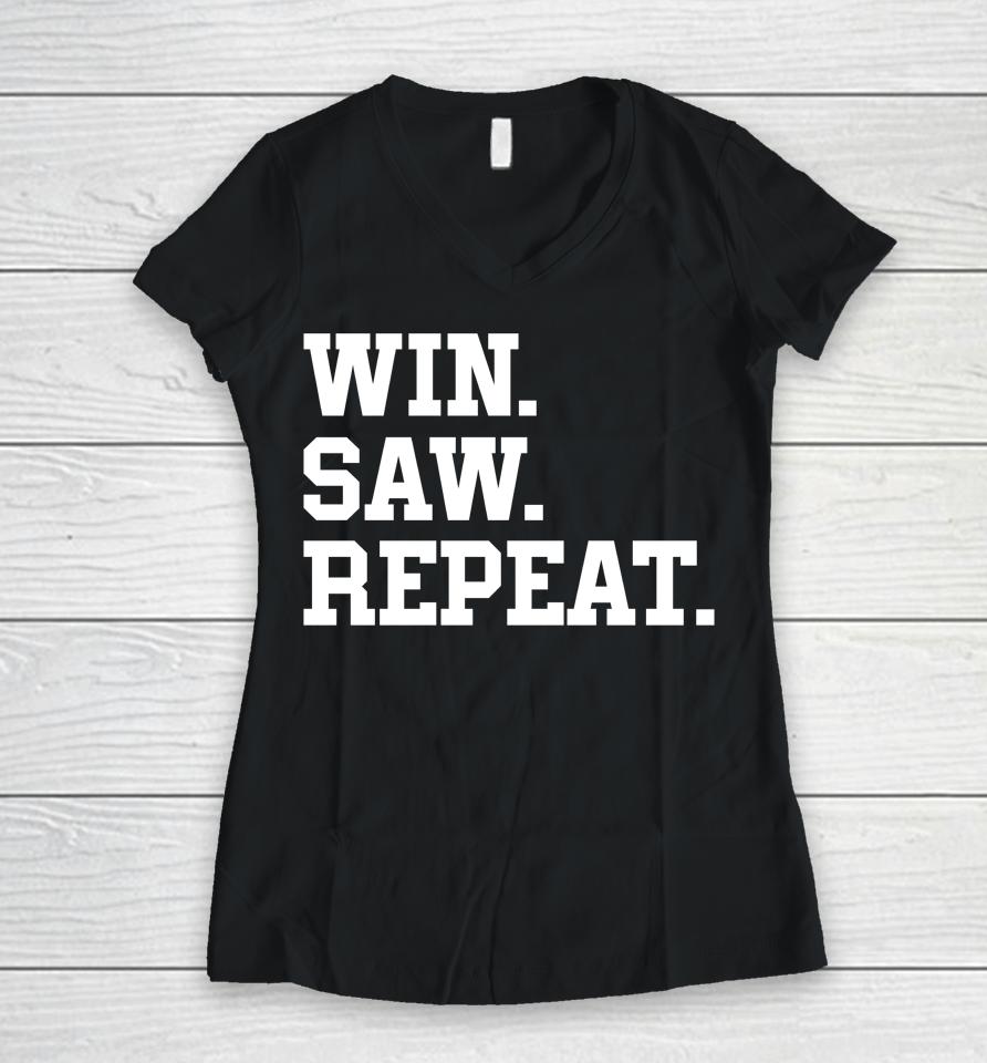 Barstool Sports Merch Win Saw Repeat Women V-Neck T-Shirt