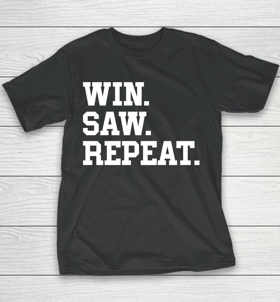 Barstool Sports Merch Win Saw Repeat Youth T-Shirt