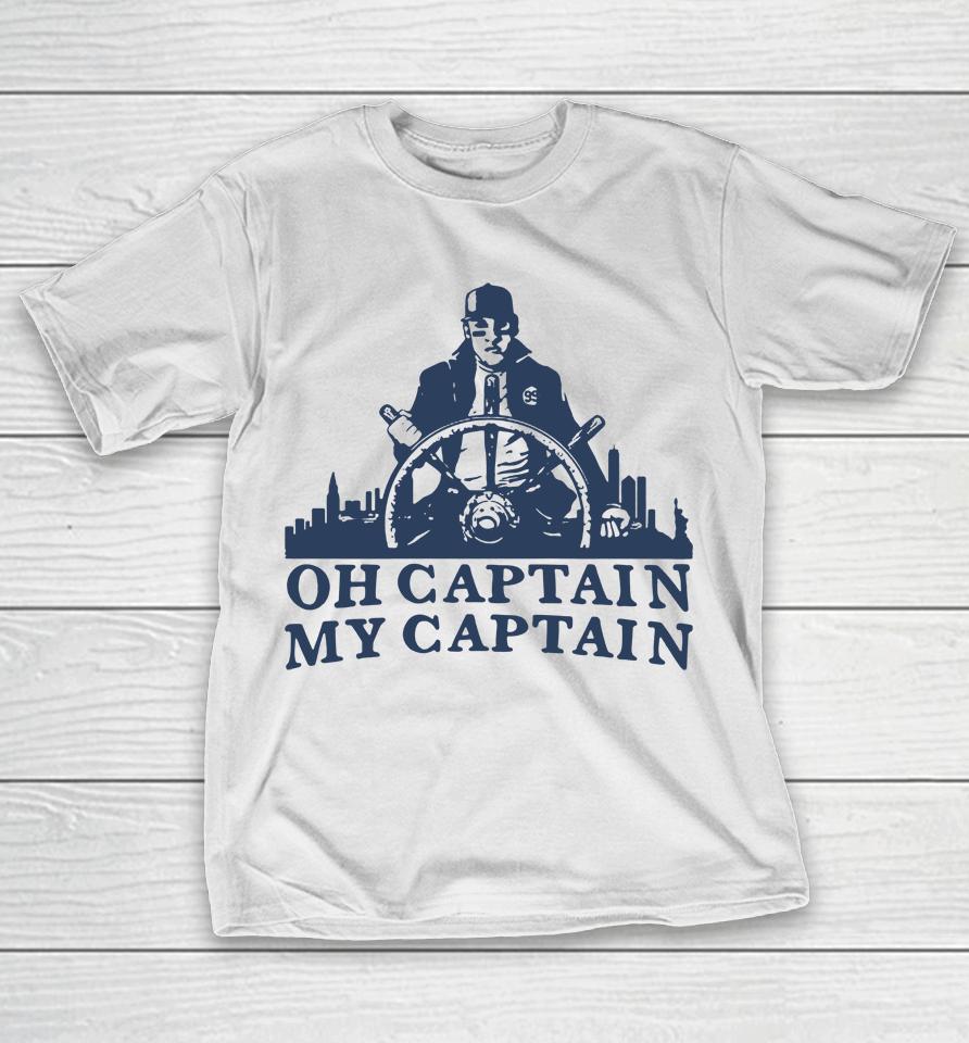 Barstool Sports Store Aaron Judge Oh Captain My Captain T-Shirt