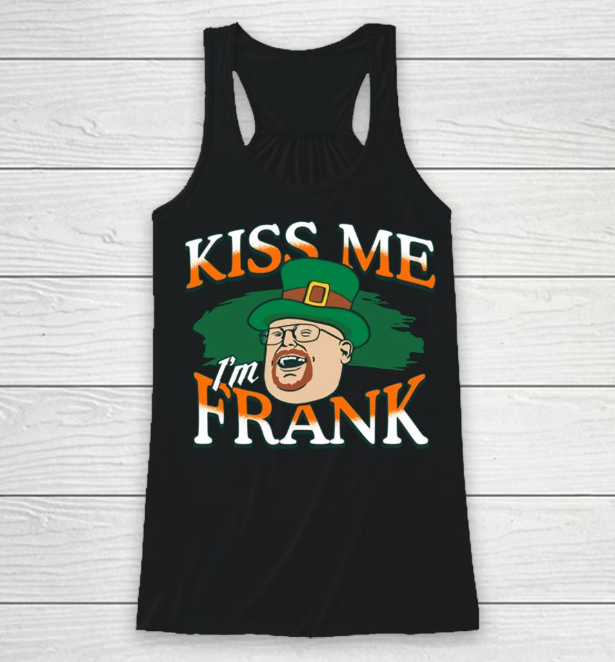 Barstool Sports Store Kiss Me I'm Frank Racerback Tank