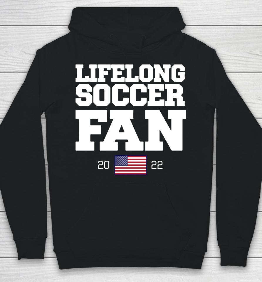 Barstool Sports Store Lifelong Soccer Fan 2022 Hoodie