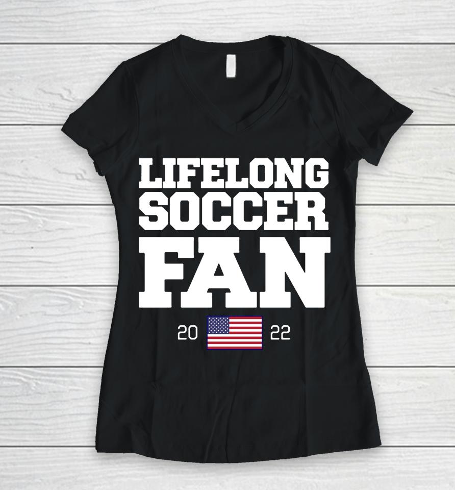 Barstool Sports Store Lifelong Soccer Fan 2022 Women V-Neck T-Shirt