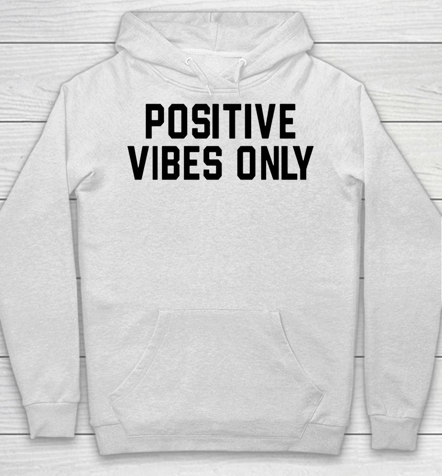 Barstool Sports Store Positive Vibes Only Hoodie