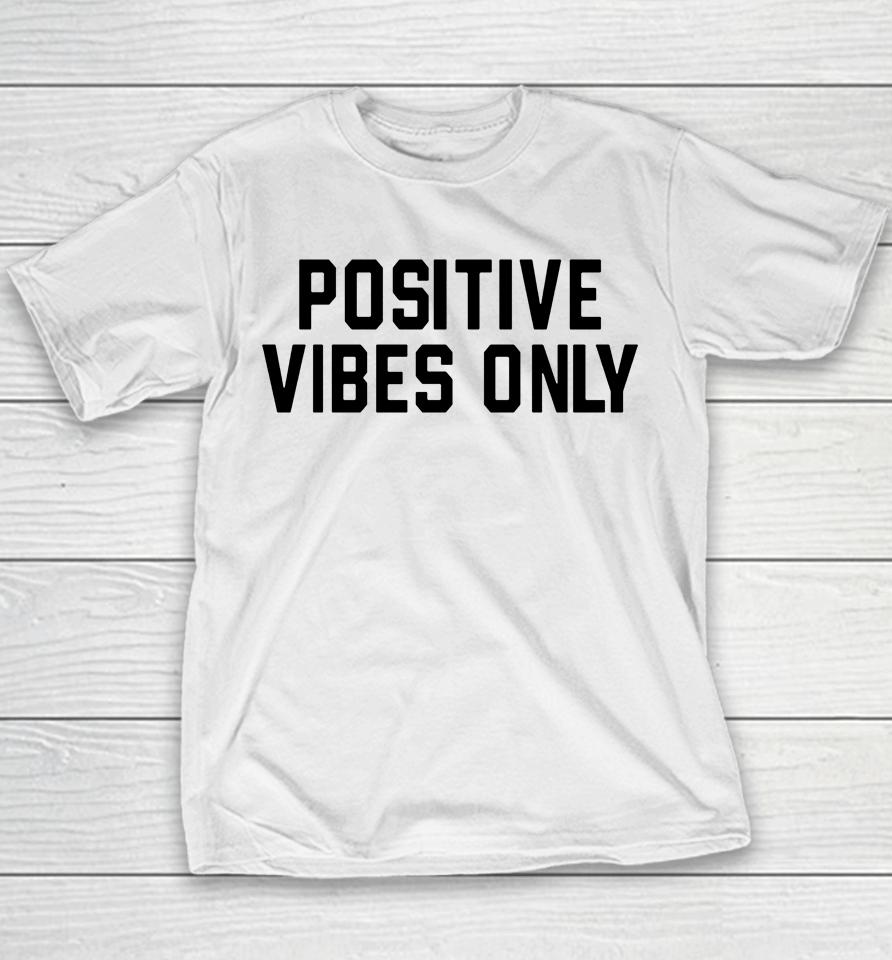 Barstool Sports Store Positive Vibes Only Youth T-Shirt