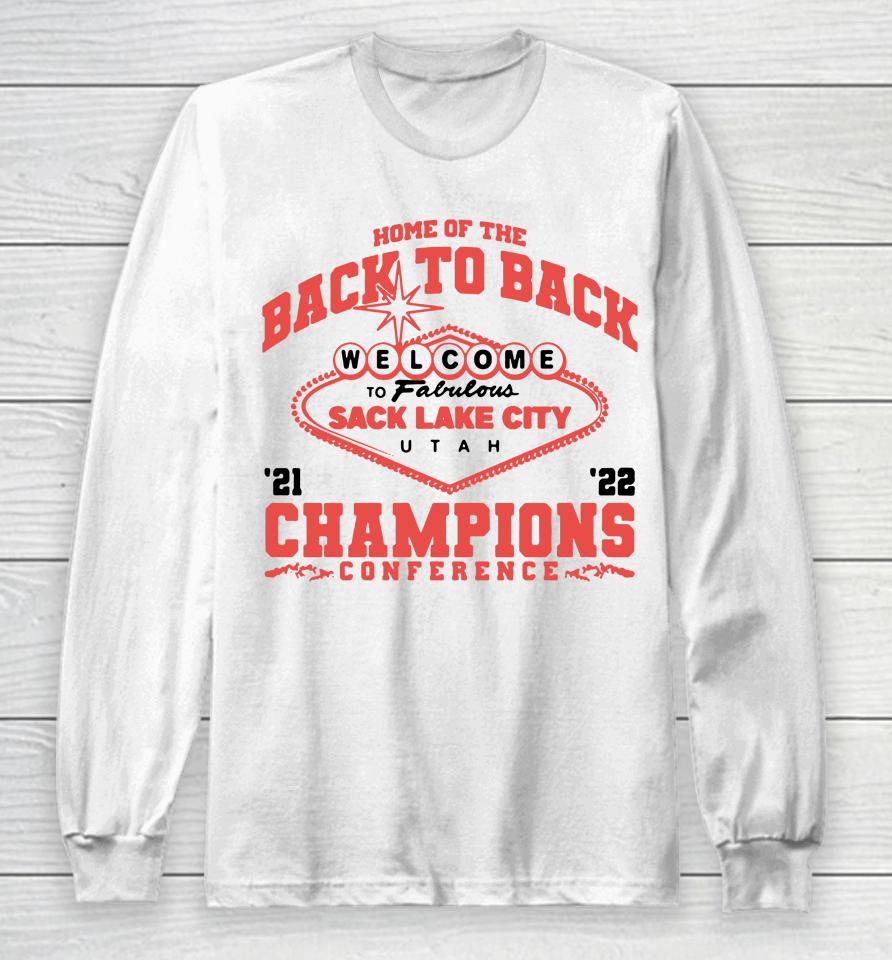 Barstool Sports Store Utah Utes Football 2022 Home Of The Back To Back Conference Champions Long Sleeve T-Shirt
