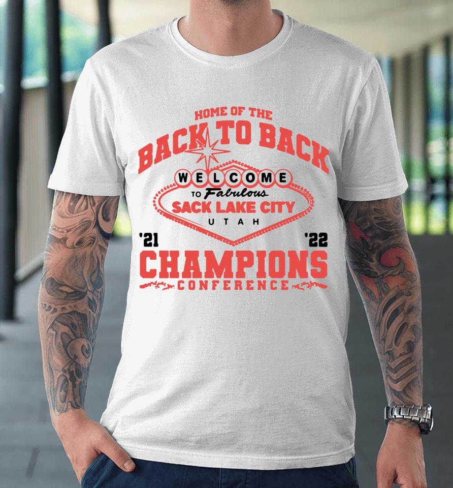 Barstool Sports Store Utah Utes Football 2022 Home Of The Back To Back Conference Champions Premium T-Shirt