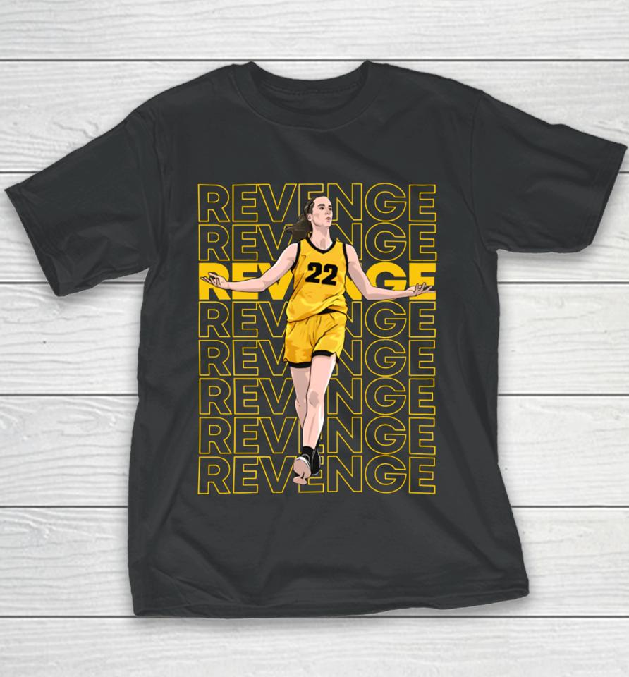 Barstoolsports Merch Iowa Women’s Basketball Revenge 22 Caitlin Clark Youth T-Shirt