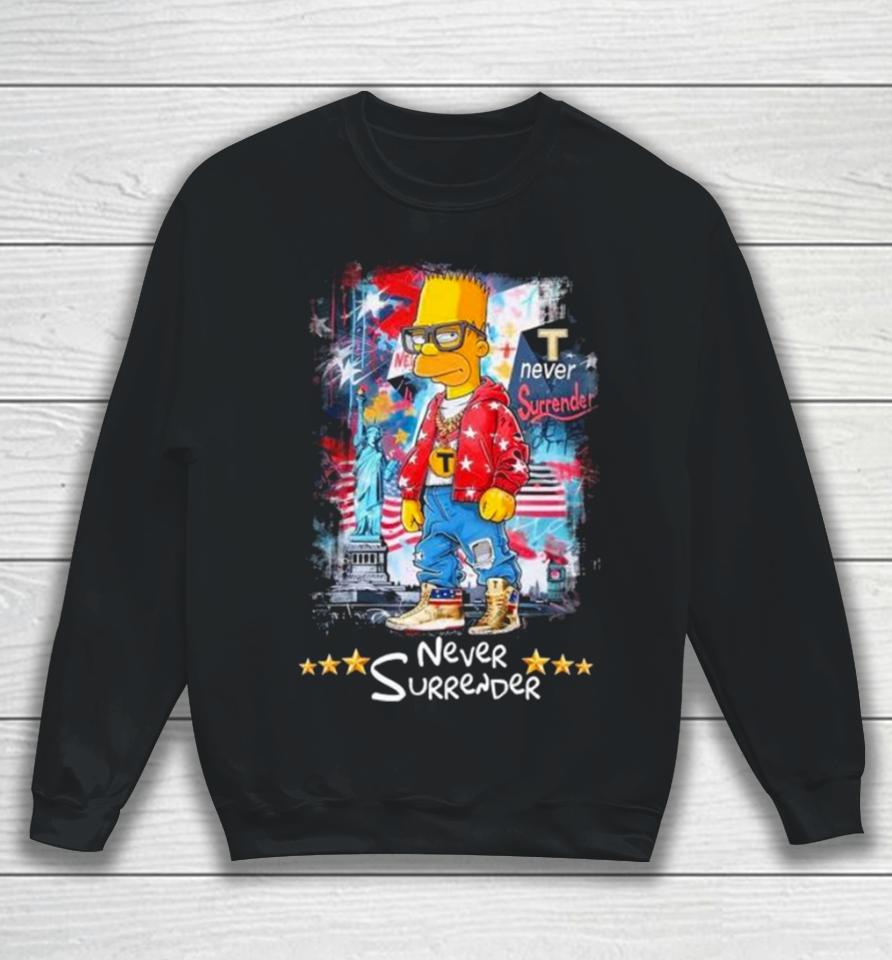 Bart Simpson Never Surrender American 2024 Sweatshirt