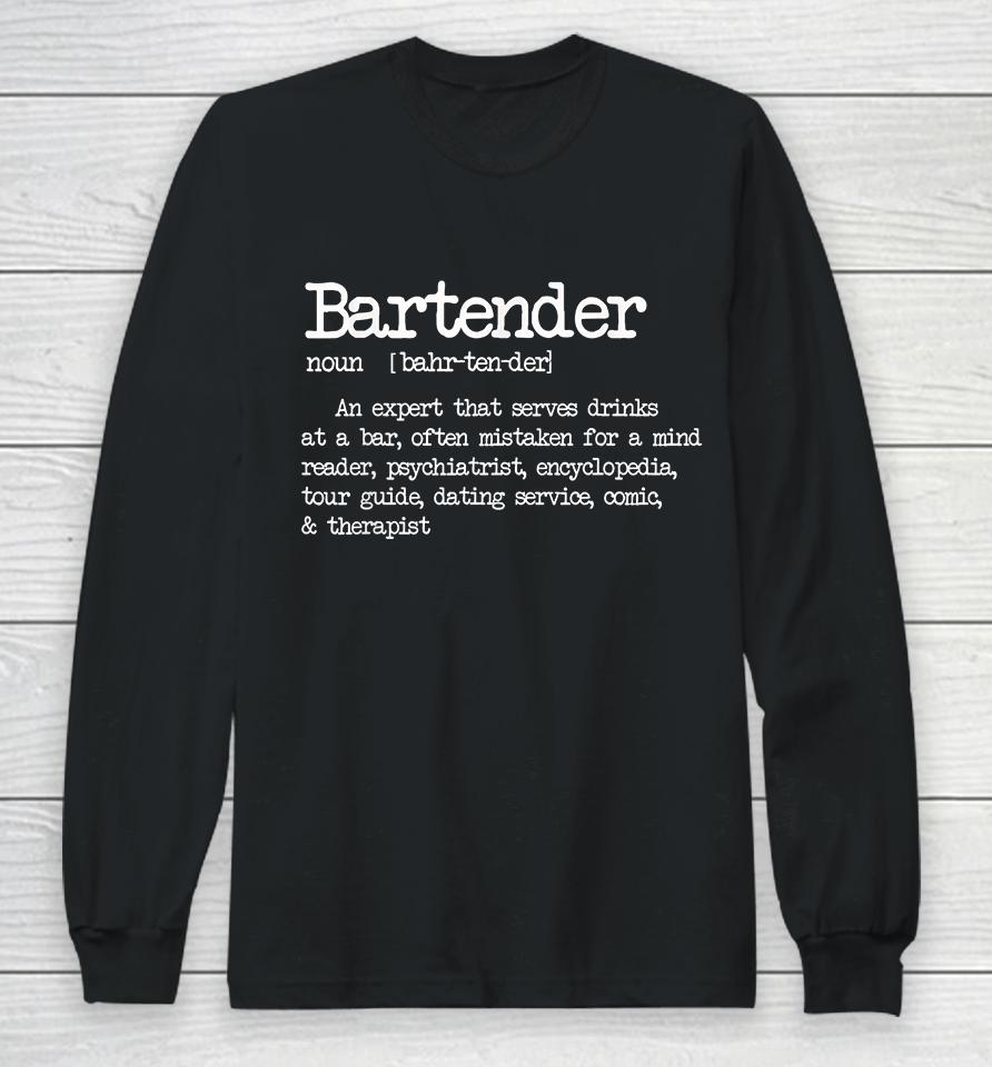 Bartender Definition Long Sleeve T-Shirt