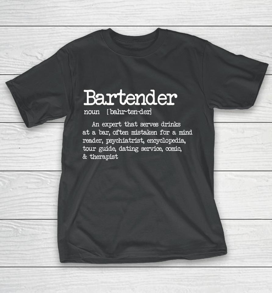 Bartender Definition T-Shirt