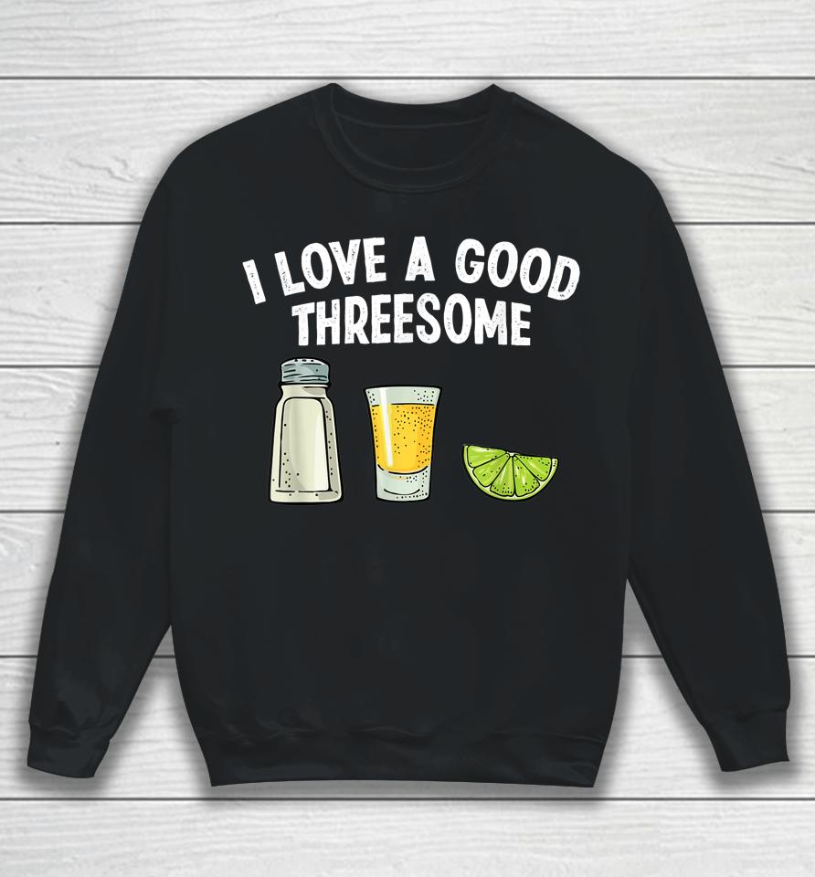 Bartender I Love A Good Threesome Drinking Bartending Barman Sweatshirt