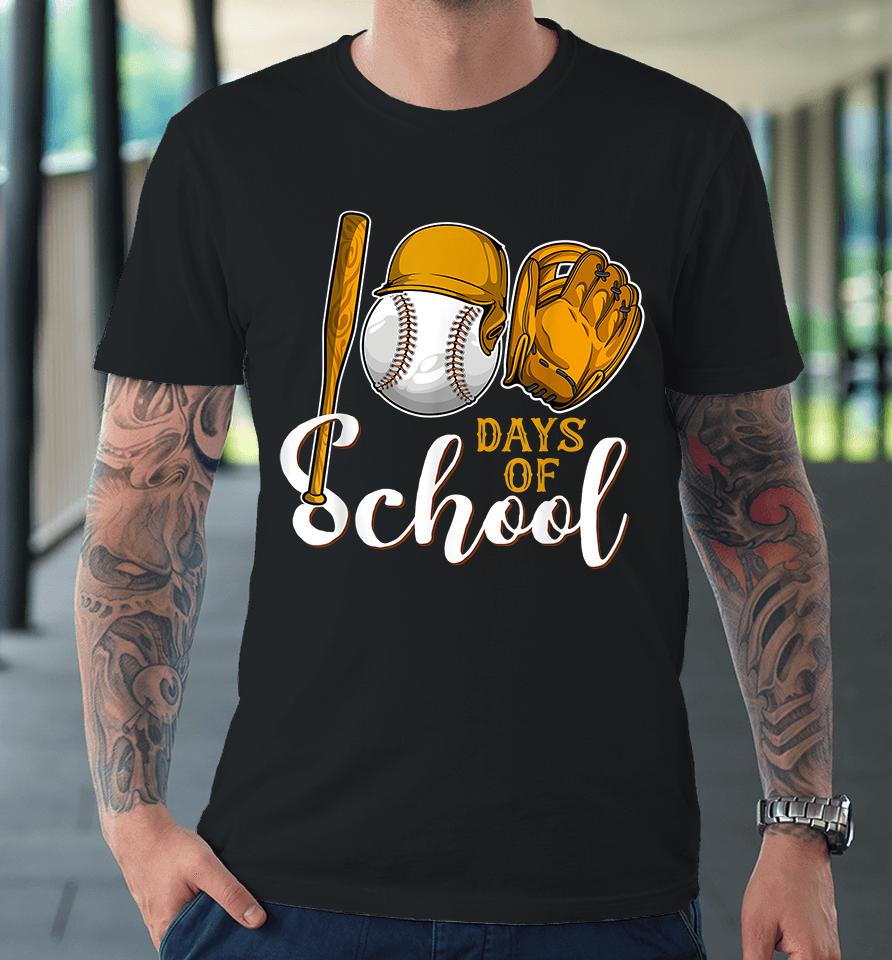 Baseball 100 Days Of School Premium T-Shirt