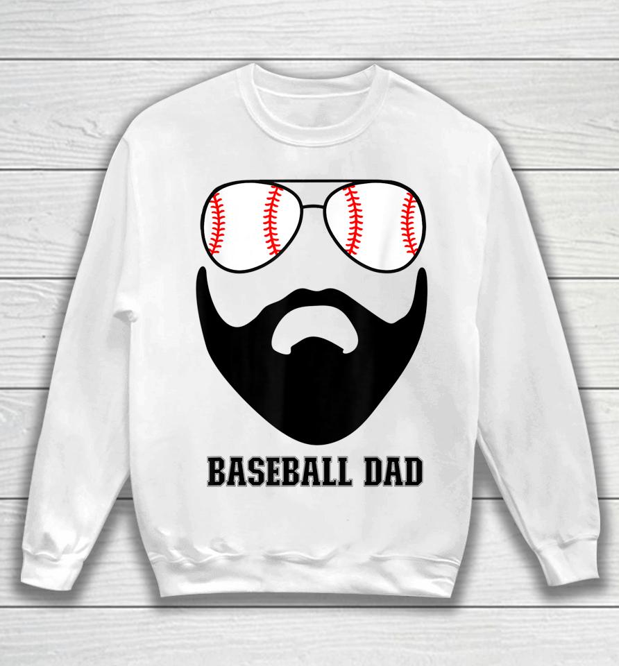 Baseball Dad Baseball Sunglasses Beard Funny Father's Day Sweatshirt